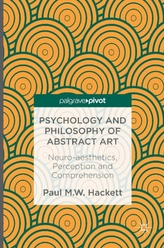  Psychology and Philosophy of Abstract Art