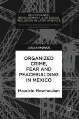  Organized Crime, Fear and Peacebuilding in Mexico