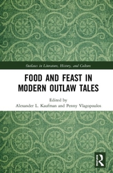  Food and Feast in Modern Outlaw Tales