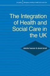 The Integration of Health and Social Care in the UK