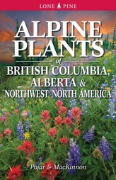  Alpine Plants of British Columbia, Alberta and Northwest North America