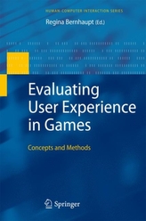  Evaluating User Experience in Games