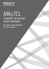  Trinity College London Theory of Music Past Papers (Nov 2018) AMusTCL