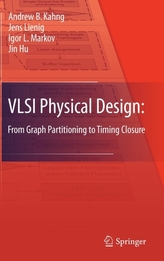  VLSI Physical Design: From Graph Partitioning to Timing Closure