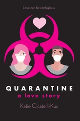  Quarantine: A Love Story
