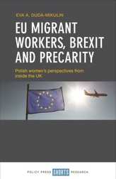  EU Migrant Workers, Brexit and Precarity
