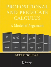  Propositional and Predicate Calculus: A Model of Argument