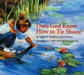  Does God Know How to Tie Shoes?