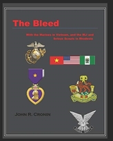  BLEED:WITH THE MARINES IN VIETNAM AND TH