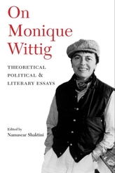  On Monique Wittig