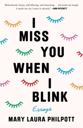  I Miss You When I Blink