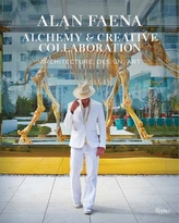  Alan Faena: Alchemy and Creative Collaboration