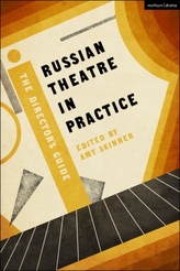  Russian Theatre in Practice