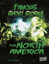  Famous Ghost Stories from North America