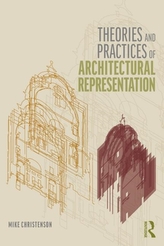  Theories and Practices of Architectural Representation