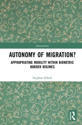  Autonomy of Migration?
