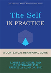A Contextual Behavioral Guide to the Self