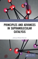  Principles and Advances in Supramolecular Catalysis