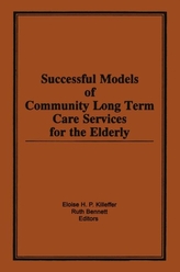  Successful Models of Community Long Term Care Services for the Elderly