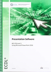  ECDL Presentation Software Using Powerpoint 2016 (BCS ITQ Level 1)