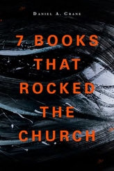  7 Books That Rocked The Church