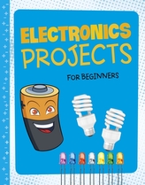  Electronics Projects for Beginners