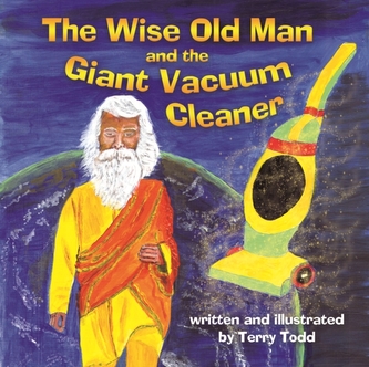 The Wise Old Man and the Giant Vacuum Cleaner The Wise Old Man and the Giant Vacuum Cleaner