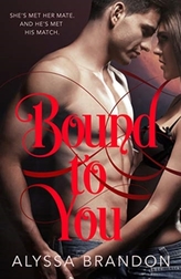  Bound to You