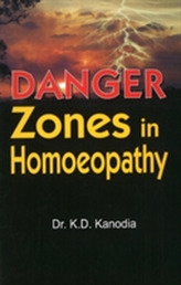  Danger Zones in Homoeopathy