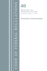  Code of Federal Regulations, Title 40 Protection of the Environment 63.1-63.599, Revised as of July 1, 2018