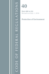  Code of Federal Regulations, Title 40 Protection of the Environment 400-424, Revised as of July 1, 2018