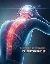  Science of the Human Body: Diseases