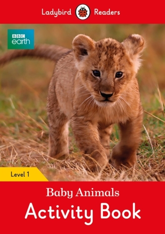 BBC Earth: Baby Animals Activity Book - Ladybird Readers Level 1  BBC Earth: Baby Animals Activity Book - Ladybird Readers Level 1