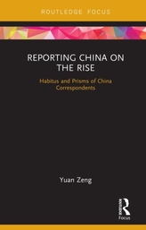  Reporting China on the Rise