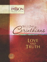  Tpt Passion Translation: 1st & 2nd Corinthians - Love and Truth