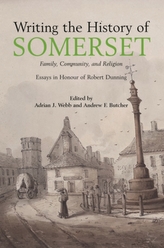  Writing the History of Somerset