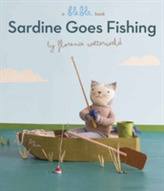  Sardine Goes Fishing (A Blabla Book)