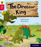  Oxford Reading Tree Story Sparks: Oxford Level 4: The Dinosaur King
