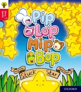  Oxford Reading Tree Story Sparks: Oxford Level 4: Pip, Lop, Mip, Bop and the Stuck Star