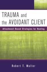  Trauma and the Avoidant Client