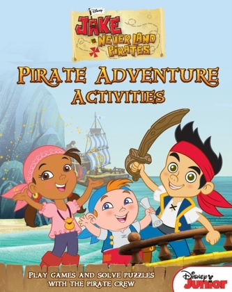 Disney Junior Jake and the Never Land Pirates Treasure Hunt Activity Book  Disney Junior Jake and the Never Land Pirates Treasure Hunt Activity Book