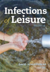  Infections of Leisure