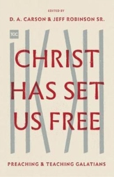  Christ Has Set Us Free