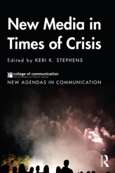  New Media in Times of Crisis