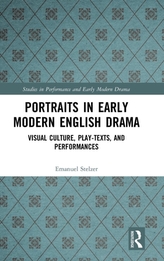 Portraits in Early Modern English Drama