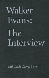  Walker Evans: The Interview