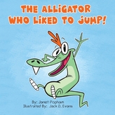 The Alligator Who Liked To Jump