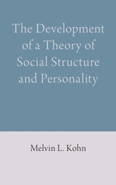 The Development of a Theory of Social Structure and Personality