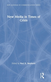  New Media in Times of Crisis