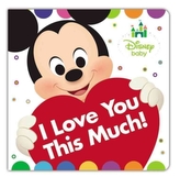  DISNEY BABY I LOVE YOU THIS MUCH